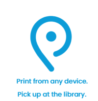 Print from any device. Pick up at the library.
