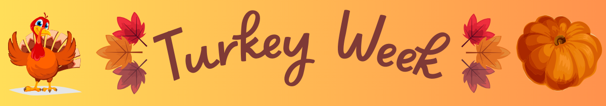 Turkey Week Banner